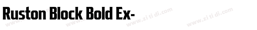 Ruston Block Bold Ex字体转换 Ruston Block Bold Ex字体转换